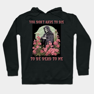 Sarcastic Skeleton Halloween Sayings You Don't Have To Die Hoodie